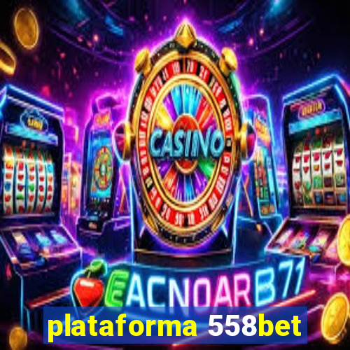 plataforma 558bet